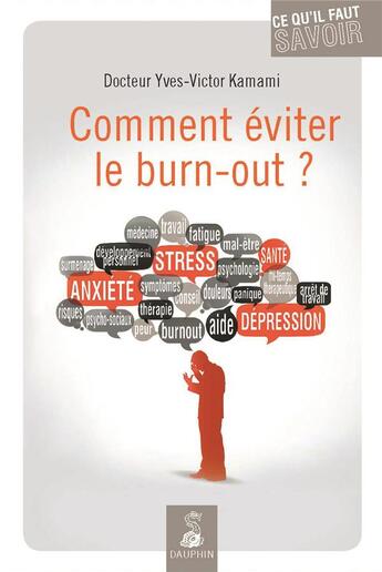 Couverture du livre « Comment éviter le burn out? » de Yves-Victor Kamami aux éditions Dauphin