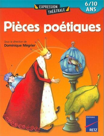 Couverture du livre « Iad : pieces poetiques 6/10 ans » de Olivier Bordaçarre et Alain Heril et Anne Hamot et Sabine Assouline et Patrick Mecucci et Collectif et Naima Henni aux éditions Retz