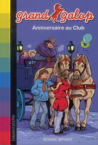 Couverture du livre « Grand galop t.625 ; anniversaire au club » de Bonnie Bryant aux éditions Bayard Jeunesse