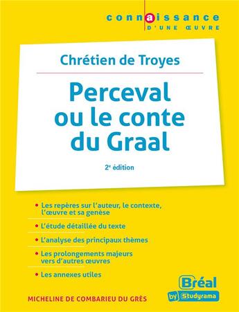 Couverture du livre « Perceval ou le conte du Graal de Chrétien de Troyes (2e édition) » de Micheline Combarieu Du Gres aux éditions Breal