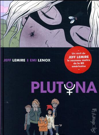 Couverture du livre « Plutona » de Jeff Lemire et Emi Lenox aux éditions Futuropolis