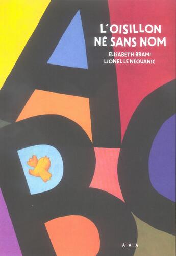 Couverture du livre « L'oisillon né sans nom » de Elisabeth Brami et Lionelle Le Neouanic aux éditions Panama