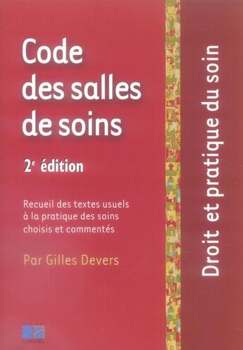 Couverture du livre « Code des salles de soins (2e édition) » de Gilles Devers aux éditions Lamarre