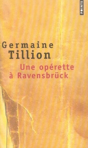 Couverture du livre « Une opérette à Ravensbrück » de Germaine Tillion aux éditions Points