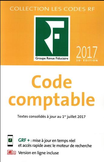 Couverture du livre « Code comptable 2017 (10e édition) » de Collectif Groupe Revue Fiduciaire aux éditions Revue Fiduciaire