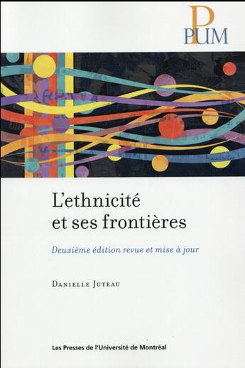 Couverture du livre « L'thnicité et ses frontières (2e édition) » de Danielle Juteau aux éditions Pu De Montreal