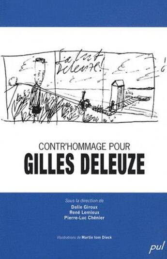 Couverture du livre « Contre'hommage pour Gilles Deleuze » de Giroux D aux éditions Presses De L'universite De Laval