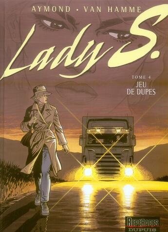 Couverture du livre « Lady S. Tome 4 : jeu de dupes » de Jean Van Hamme et Philippe Aymond aux éditions Dupuis