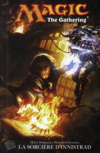 Couverture du livre « Magic ; the gathering t.1 » de Matt Forbeck et Martin Coccolo aux éditions Panini