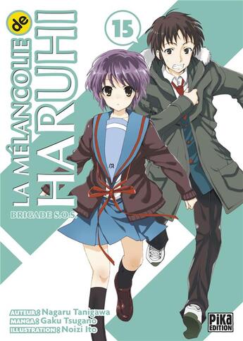 Couverture du livre « La mélancolie de Haruhi ; Brigade S.O.S. Tome 15 » de Nagaru Tanigawa et Noizi Ito et Gaku Tsugano aux éditions Pika