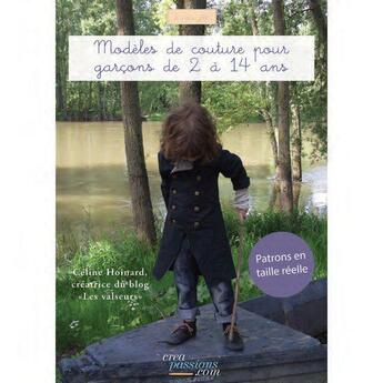 Couverture du livre « Modèles de couture pour garçon de 2 à 14 ans » de Celine Hoinard aux éditions Creapassions.com