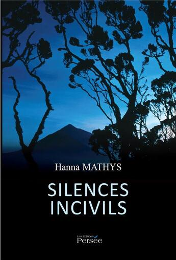 Couverture du livre « Silences incivils » de Hanna Mathys aux éditions Persee