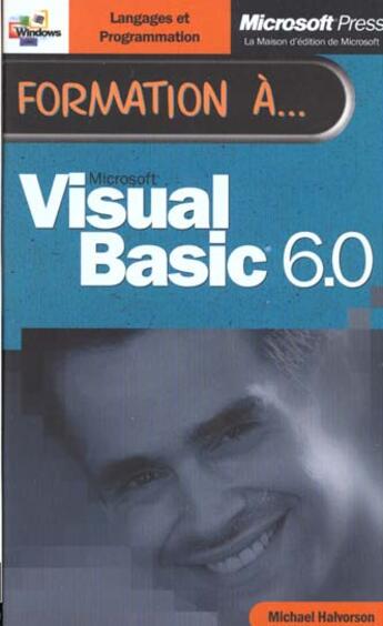 Couverture du livre « Formation A Microsoft Visual Basic 6.0 » de Michael Halvorson aux éditions Microsoft Press