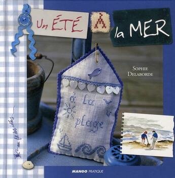 Couverture du livre « Au fil des idées : un été à la mer » de Sophie Delaborde aux éditions Mango