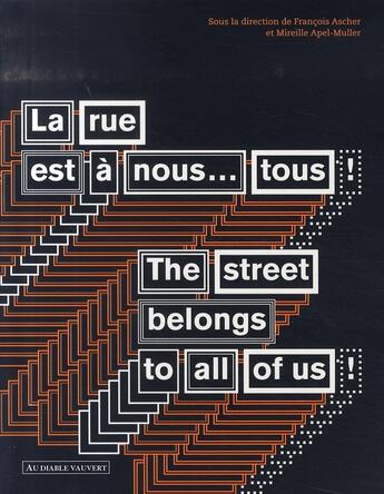 Couverture du livre « La rue est à nous... tous » de Institut Pour La Vil aux éditions Au Diable Vauvert