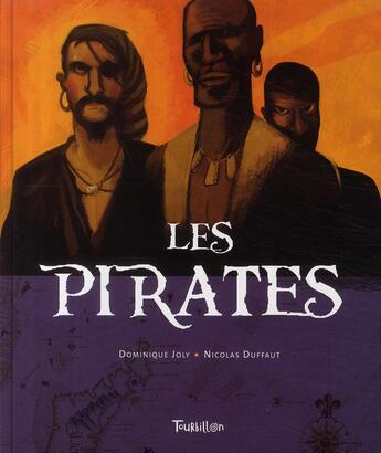 Couverture du livre « Les pirates » de Joly/Duffaut aux éditions Tourbillon