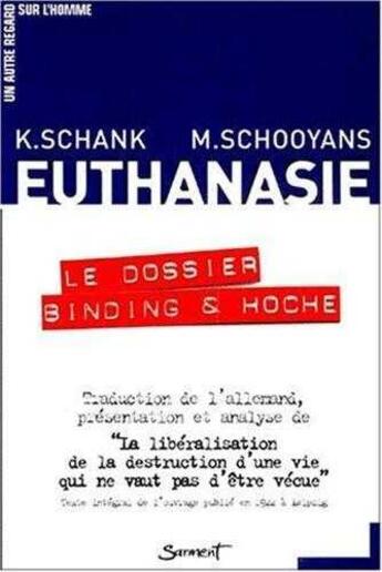 Couverture du livre « Euthanasie - le dossier binding & hoche » de Schooyans/Schank aux éditions Jubile