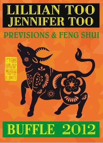 Couverture du livre « Prévisions et feng shui ; buffle 2012 » de Lillian Too et Jennifer Too aux éditions Infinity Feng Shui