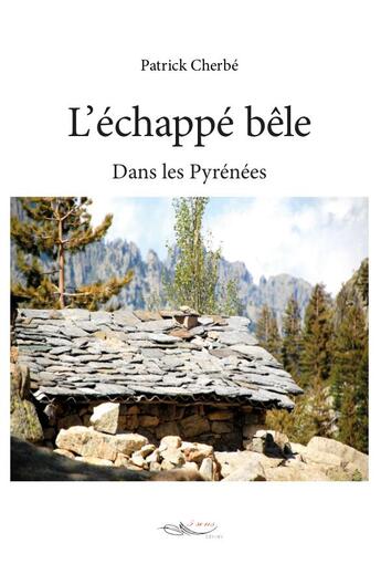 Couverture du livre « L'echappe bele » de Cherbe Patrick aux éditions 5 Sens