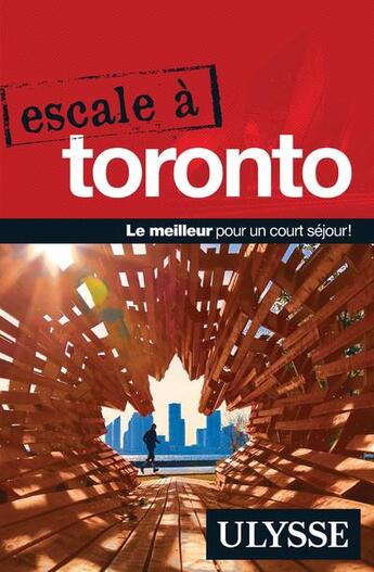 Couverture du livre « Escale à ; Toronto (édition 2019) » de Collectif Ulysse aux éditions Ulysse