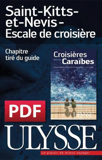 Couverture du livre « Saint-Kitts-et-Nevis ; escale de croisière » de  aux éditions Ulysse