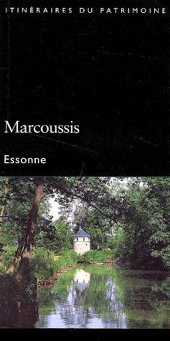 Couverture du livre « Marcoussis ; Essonne » de Brigitte Blanc aux éditions Lieux Dits