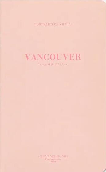 Couverture du livre « Vancouver » de Dina Goldstein aux éditions Be Poles