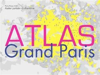 Couverture du livre « Atlas du Grand Paris » de  aux éditions Wildproject