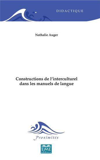 Couverture du livre « Construction de l'interculturel dans les manuels de langue » de Nathalie Auger aux éditions Eme Editions