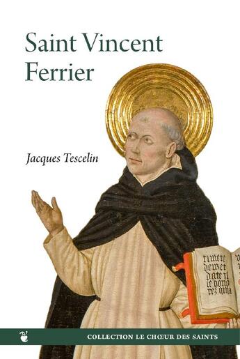 Couverture du livre « Saint Vincent Ferrier » de Jacques Tescelin aux éditions Quentin Moreau