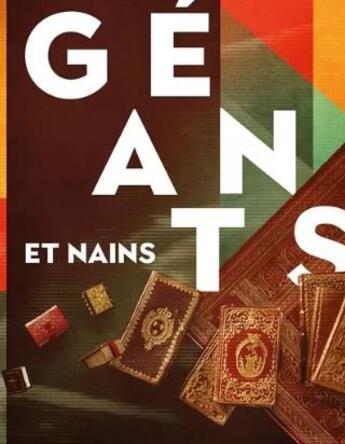 Couverture du livre « Géants et nains ; les livres de l'extrême à la fondation Martin Bodmer » de Nicolas Ducimetiere aux éditions Notari