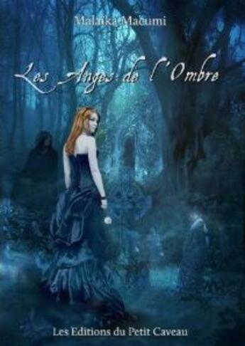 Couverture du livre « Les anges de l'ombre » de Malaika Macumi aux éditions Les Editions Du Petit Caveau