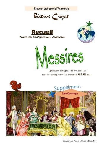 Couverture du livre « Messires : Opuscule du Recueil : réf. 912 à 974 » de Beatrice Crozat aux éditions Les Jours Du Temps