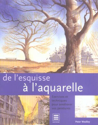 Couverture du livre « De l'esquisse à l'aquarelle » de Peter Woolley aux éditions Taschen