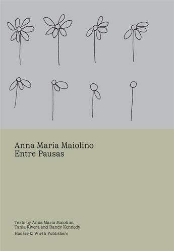 Couverture du livre « Anna maria maiolino: entre pausas » de Maria Anna aux éditions Hauser And Wirth