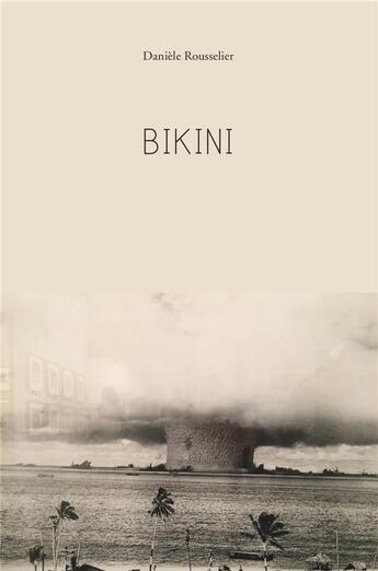 Couverture du livre « Bikini » de Daniele Rousselier aux éditions Librinova