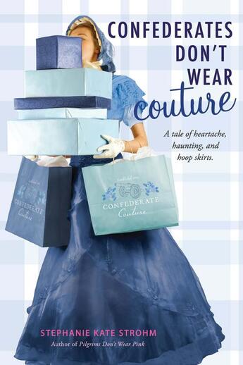 Couverture du livre « Confederates Don't Wear Couture » de Strohm Stephanie Kate aux éditions Houghton Mifflin Harcourt