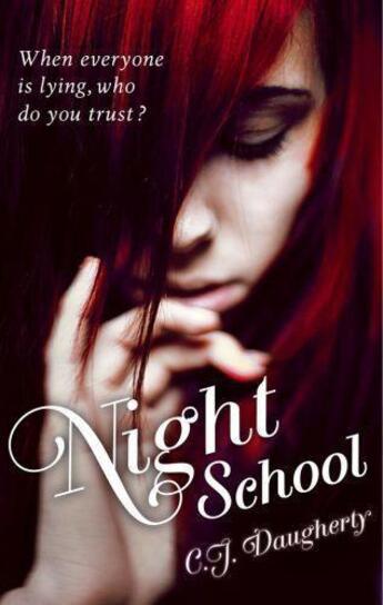 Couverture du livre « Night School » de Christi Daugherty aux éditions Little Brown Book Group Digital