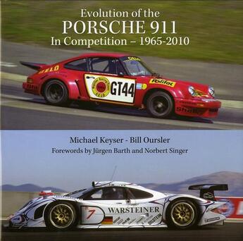 Couverture du livre « Evolution of the Porsche 911 in competition 1965-2010 » de Michael Keyser et Bill Oursler aux éditions Editions Du Palmier