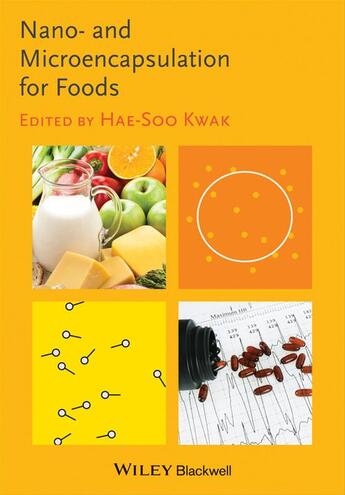 Couverture du livre « Nano- and Microencapsulation for Foods » de Hae-Soo Kwak aux éditions Wiley-blackwell