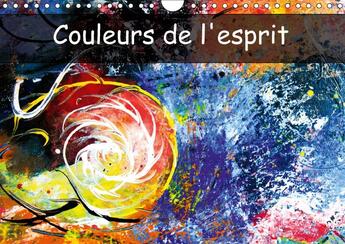 Couverture du livre « Couleurs de l esprit calendrier mural 2018 din a4 horizontal - le monde de l esprit est rempl » de Mocanu C aux éditions Calvendo