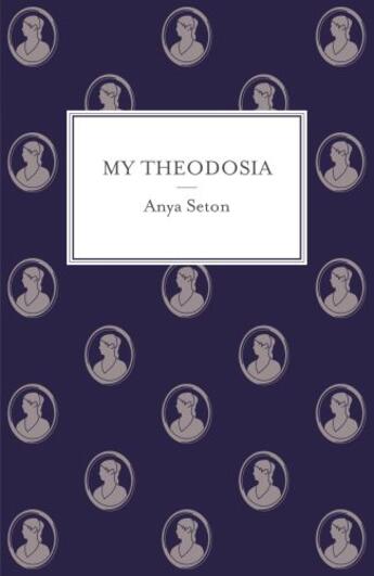 Couverture du livre « My Theodosia » de Anya Seton aux éditions Hodder And Stoughton Digital