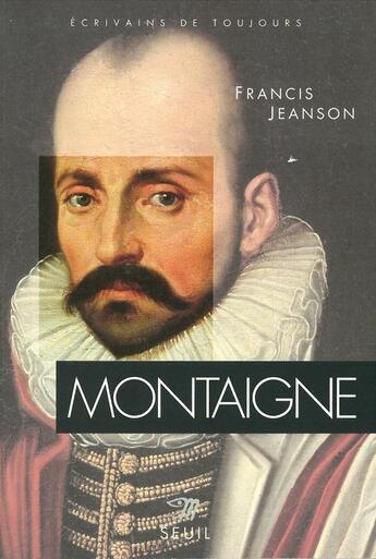 Couverture du livre « Montaigne » de Francis Jeanson aux éditions Points