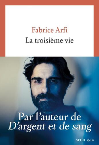 Couverture du livre « La troisième vie » de Fabrice Arfi aux éditions Seuil