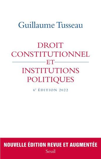 Couverture du livre « Droit constitutionnel et institutions politiques 2022 (6e édition) » de Guillaume Tusseau aux éditions Seuil