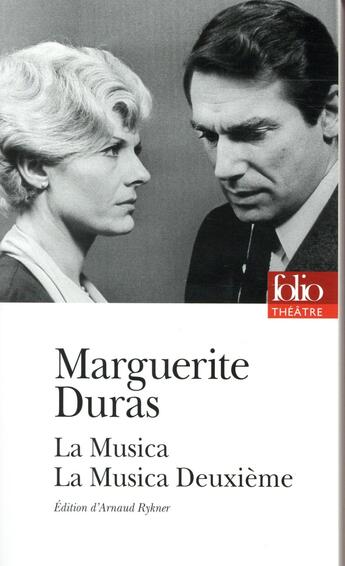 Couverture du livre « La Musica. La Musica Deuxième » de Marguerite Duras aux éditions Folio