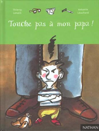 Couverture du livre « Touche Pas A Mon Papa » de Thierry Lenain aux éditions Nathan