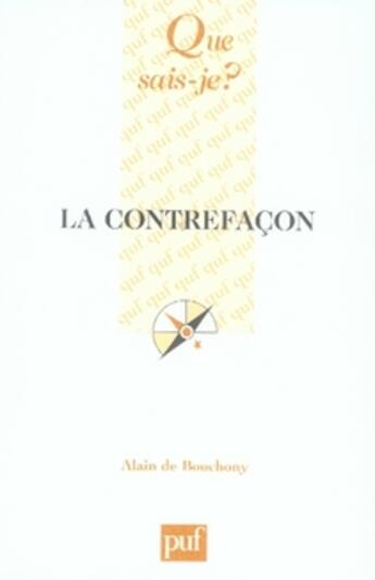 Couverture du livre « La contrefaçon » de Bouchony/Baudart aux éditions Que Sais-je ?