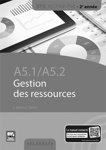 Couverture du livre « A5.1 / a5.2 gestion des ressources bts ag pme-pmi (2016) - specimen » de Laurence Bertin aux éditions Delagrave