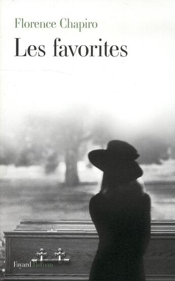 Couverture du livre « Les favorites » de Florence Chapiro aux éditions Fayard
